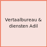 Vertaalbureau & diensten Adil